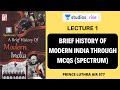 L1: Brief History of Modern India Through MCQs (Spectrum) | UPSC CSE/IAS 2020 | Prince Luthra