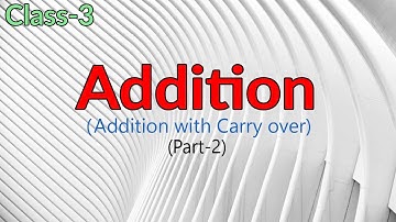 Class 3 Addition || Addition with carry over || Part-2 || Arti Pathak