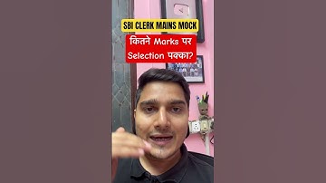 Target Score for Confirmed Selection in SBI Clerk Mains 2025