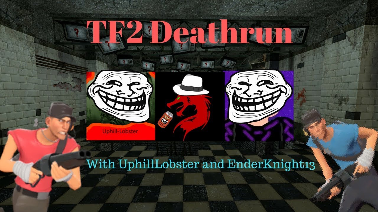 The Controversial Maraca | TF2 Deathrun w/ EnderKnight13 and UphillLobster