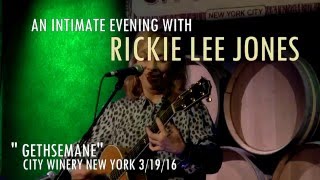 Rickie Lee Jones - Gethsemane Live City Winery New York