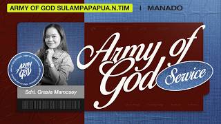 GMS Manado | ARMY OF GOD SERVICE | BUILT BEFORE YOU BUILD - Grasia Mamosey