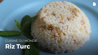 Riz Turc | Cuisine du monde