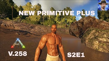 NEW PRIMITIVE PLUS- ARK PRIMITIVE PLUS UPDATE 258- S2E1