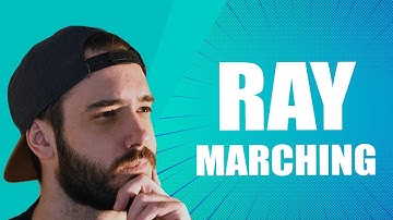 What is Ray Marching?