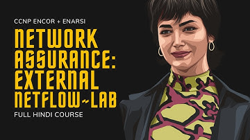 249. CCNP Encore + Enarsi | Network Assurance - External NetFlow - Configuration | CCNP Full Course