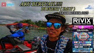 AKU BERTUAH DI EVENT  [IMCT] TASIK KENYIR  2023...INFLATABLE BOAT FISHING MALAYSIA VLOG [012]