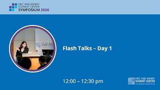 Day 1: Flash talks