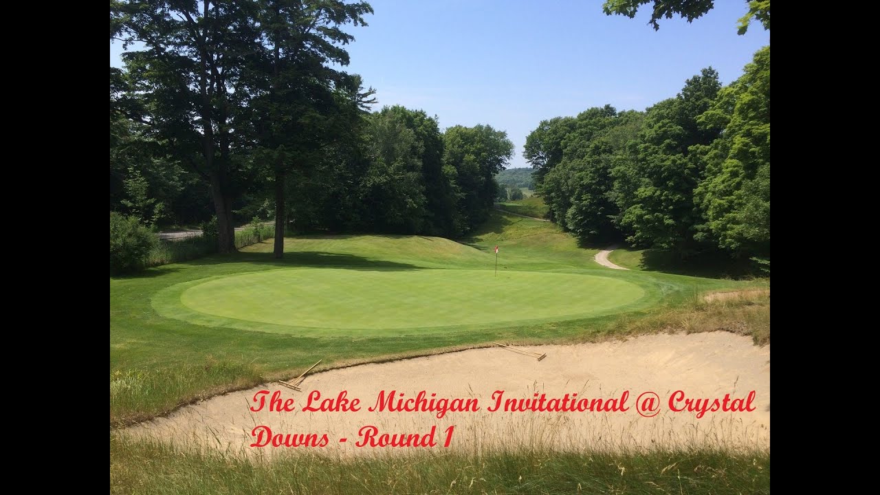 USE The Lake Michigan Invitational at Crystal Downs RD1 YouTube