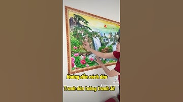 Hướng dẫn cách dán tranh dán tường 3d