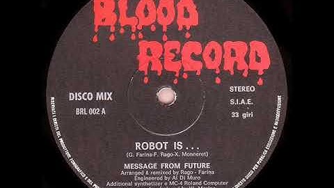 MESSAGE FROM FUTURE  --ROBOT IS ... 1982
