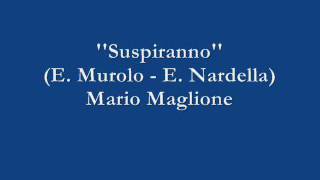 Vignette de la vidéo "Suspiranno - Mario Maglione"