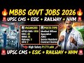 🔥 MBBS GOVT JOBS 2026 COMPLETE MASTERCLASS | UPSC CMS + ESIC + RAILWAY + NHM FULL ROADMAP 🔥 | #mbbs