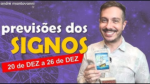 HORÓSCOPO - PREVISÕES DOS SIGNOS 20/12 a 26/12 | André Mantovanni