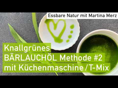 Kostbarkeit für ein Jahr: Aromatisches Bärlauchöl Rezept #2 im Thermomix