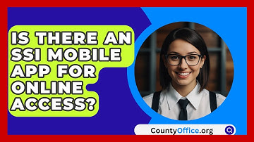 Is There An SSI Mobile App For Online Access? - CountyOffice.org