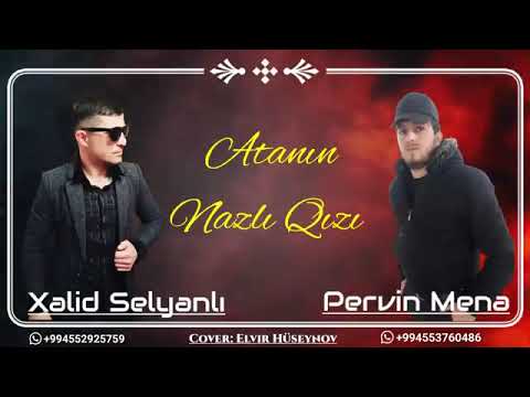 Pervin Mena ft Xalid Selyanli | Atanin Nazli Qizi (Official Audio) 2022