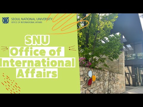 What does SNU's Office of International Affairs do for international students? (국제협력본부 소개)