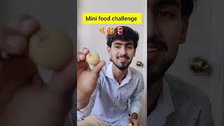 mini food challenge #funny #youtubeshorts #funny #challenge #comedy #food