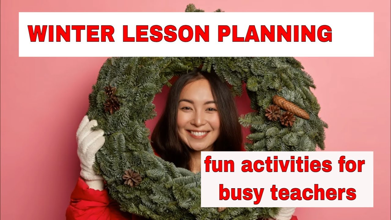 Lesson Planning: Winter English Activities - Making Christmas or New Year’s Cards