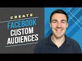 How To Create Facebook Ads CUSTOM Audiences (Post iOS 14)