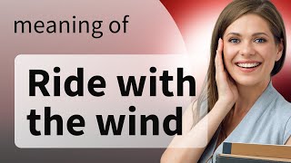 Riding with the Wind: Exploring Idiomatic Expressions in English