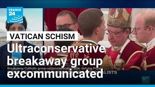 Vatican excommunicates six ultraconservative bishops over ordination • FRANCE 24 English