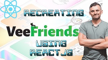RECREATING THE VEEFRIENDS NFT WEBSITE | REACTJS