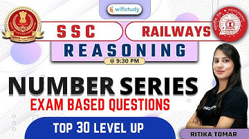 9:30 PM - SSC & Railway Exams 2021 | Reasoning by Ritika Tomar | Number Series