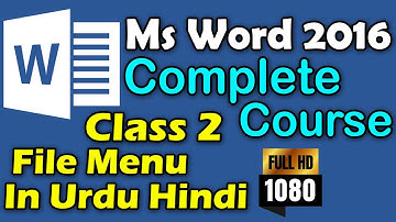 Microsoft Word 2016 Complete Course in Urdu Hindi | Class 2 File Menu | A Tech