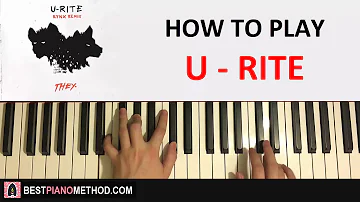 HOW TO PLAY - THEY - U-RITE (Rynx Remix) (Piano Tutorial Lesson)