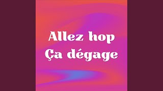 Allez hop ça dégage