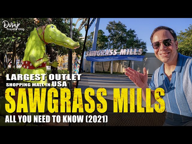 Sawgrass Mills - Shop at Over 350 Stores near Fort Lauderdale, FL