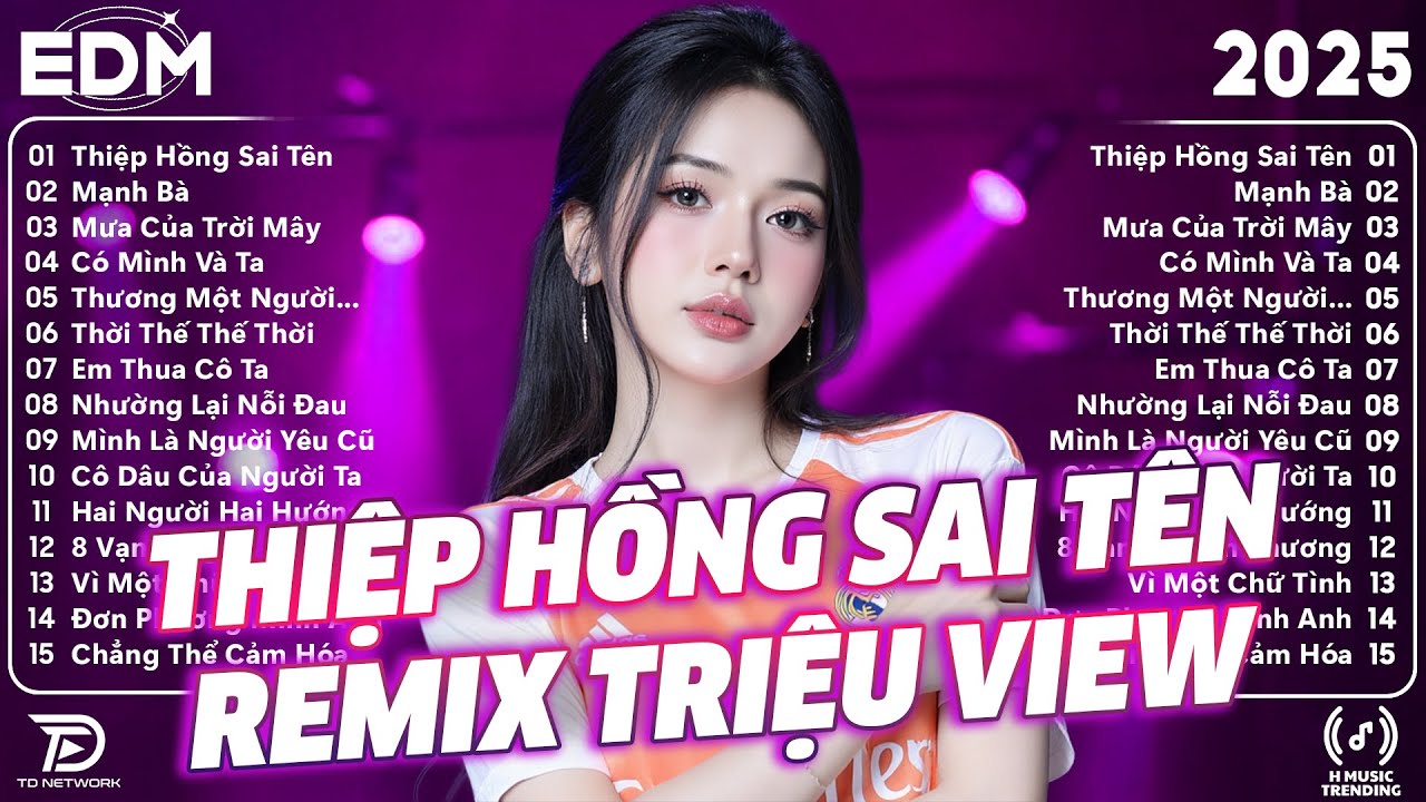 Thiệp Hồng Sai Tên Remix ♫ BXH Nhạc Trẻ Remix Gây Bão 2025 ♫ Top 15 Bản EDM TikTok Hot Trend 2025