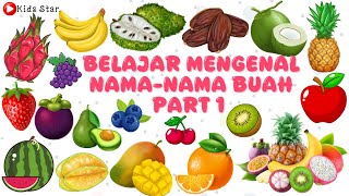BELAJAR NAMA-NAMA BUAH DALAM BAHASA INDONESIA & INGGRIS UNTUK ANAK PAUD TK SD LENGKAP TERBARU PART 1