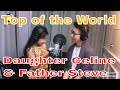 Celine, Daughter and Father Duet Top of The World