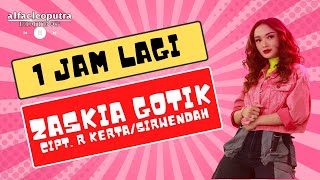 1 Jam Lagi - Zaskia Gotik [FANMADE MV]