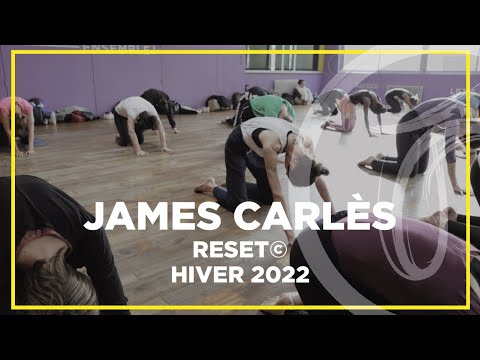 James Carlès - RESET© // STAGE INTERNATIONAL HIVER 2022