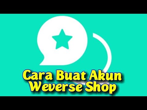 Cara Buat Akun Weverse Shop