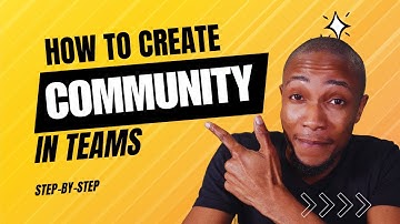 How to Create Community in Teams