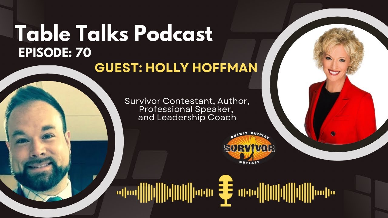 Holly Hoffman-Surviving and Thriving! | Table Talks #70