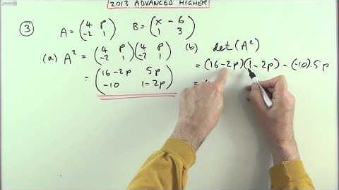 2013 SQA Advanced Higher Maths no.3 : 2x2 matrices