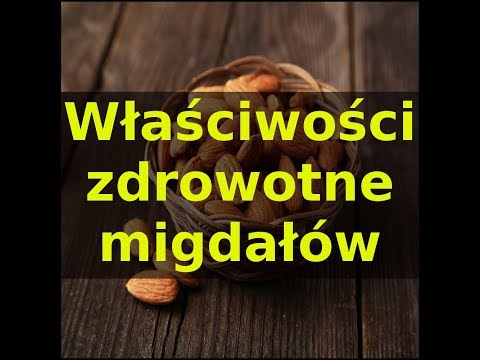 Wideo: Przydatne Właściwości Migdałów