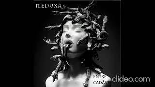 Meduxa - Entre Cadáveres