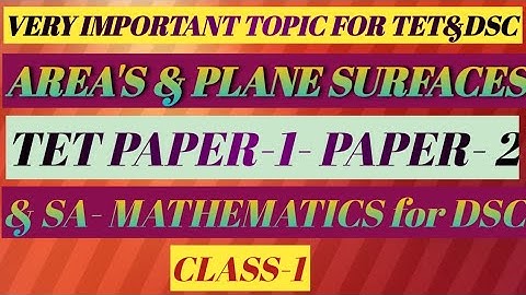 Most important topic for AP/TS TET Paper 1&2, SA Mathematics, (AREA