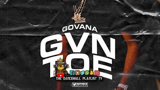 Govana, Notnice - Gvn Toe | Dancehall 2024