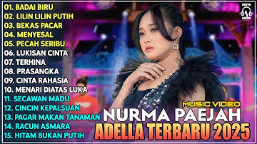 OM ADELLA TERBARU 2025 | NURMA KDI BADAI BIRU - LILIN LILIN PUTIH - BEKAS PACAR | LAGU DANGDUT