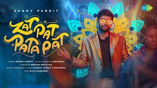 Zat Pat Pata Pat - Official Video | Danny Pandit