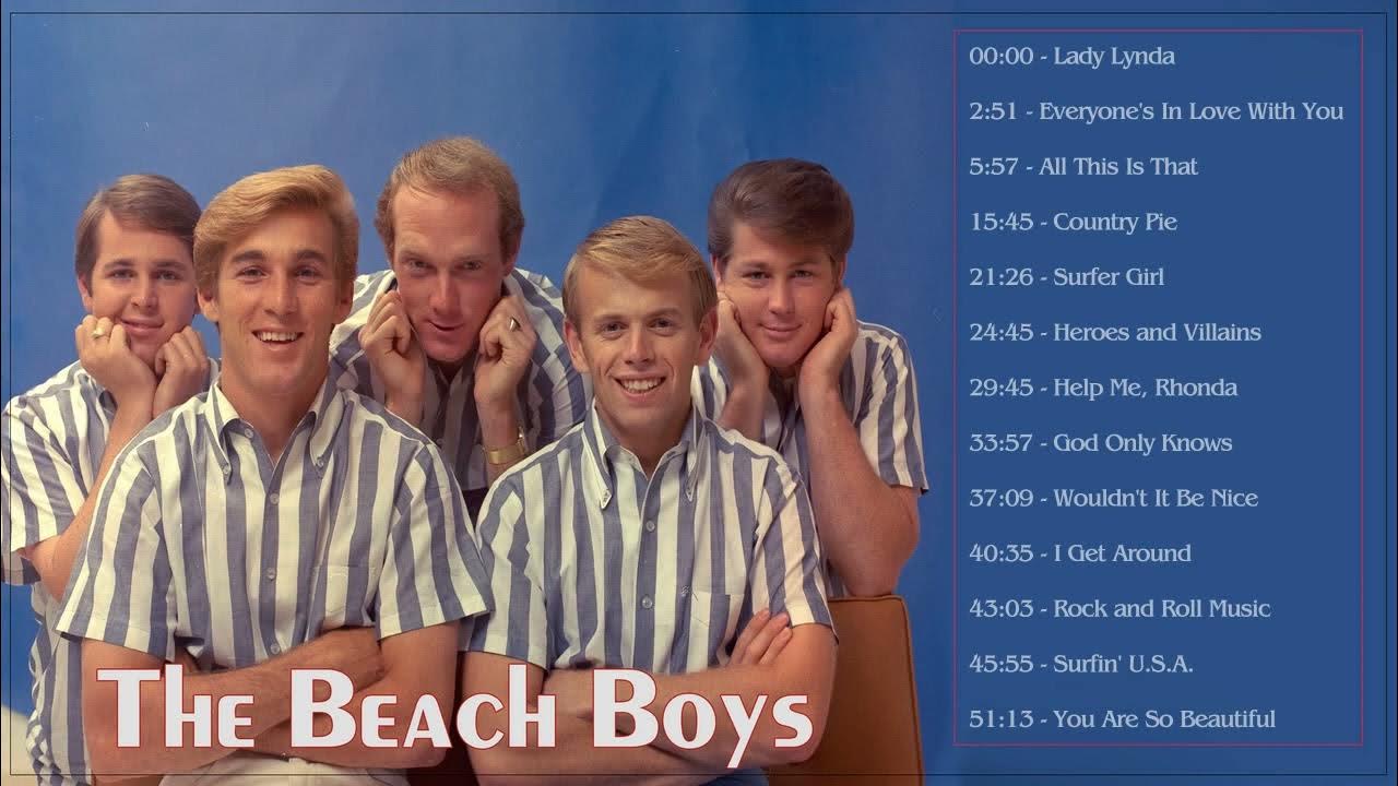 Best The Beach Boys Songs The Beach Boys Greatest Hits The Beach