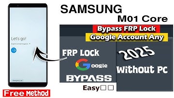 Samsung Galaxy M01 Core Frp Bypass New Update 2025 | Samsung (M013F) FRP/Gmail Remove Without Pc